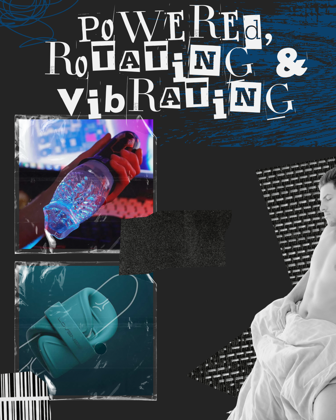 Powered, Rotating & Vibrating