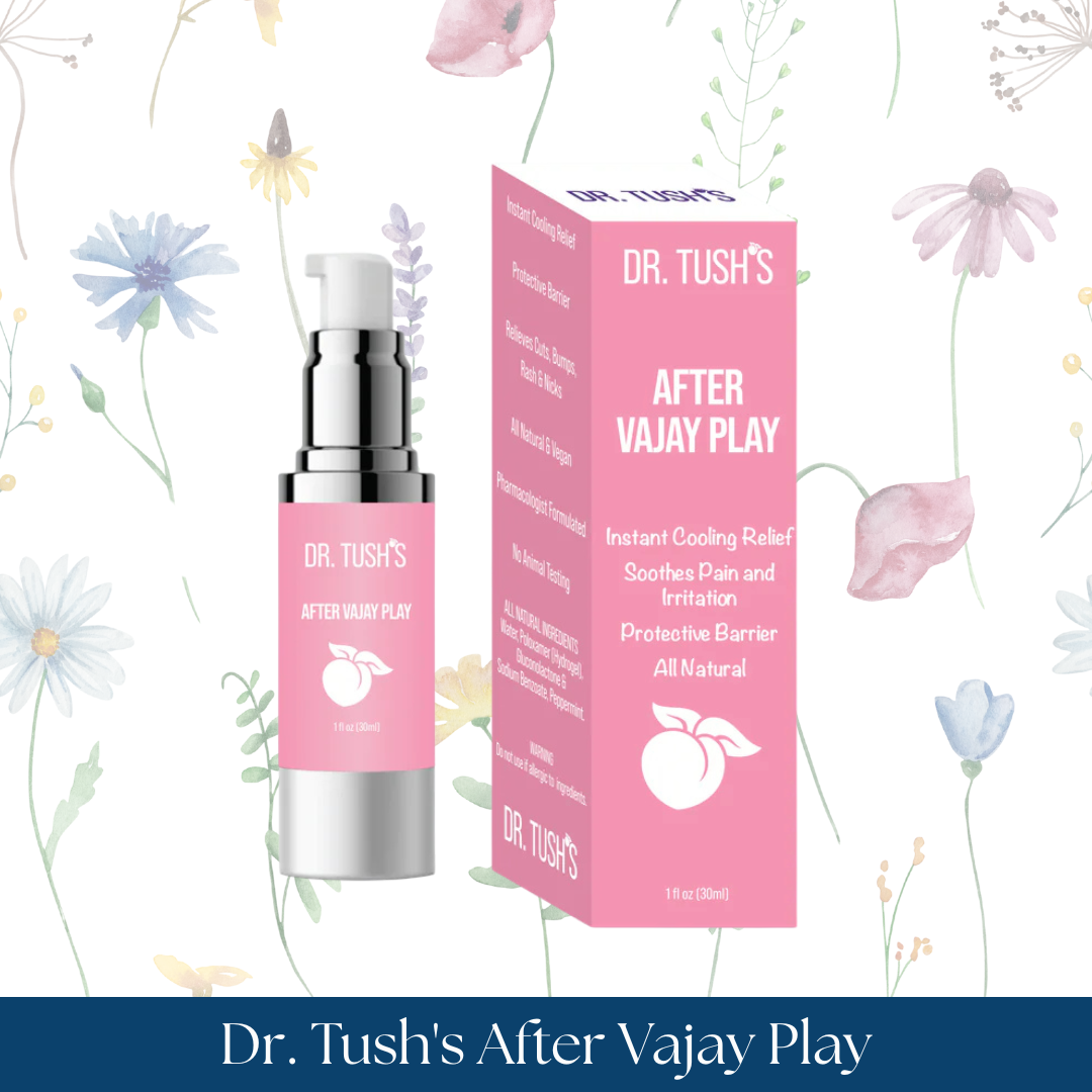 Dr. Tush's After Vajay Play