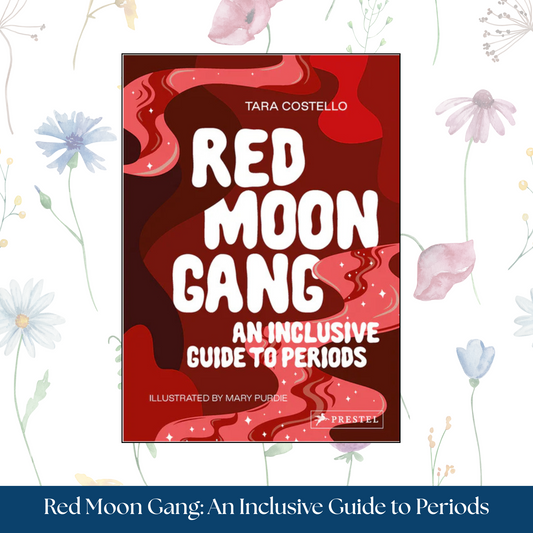 Red Moon Gang: An Inclusive Guide to Periods